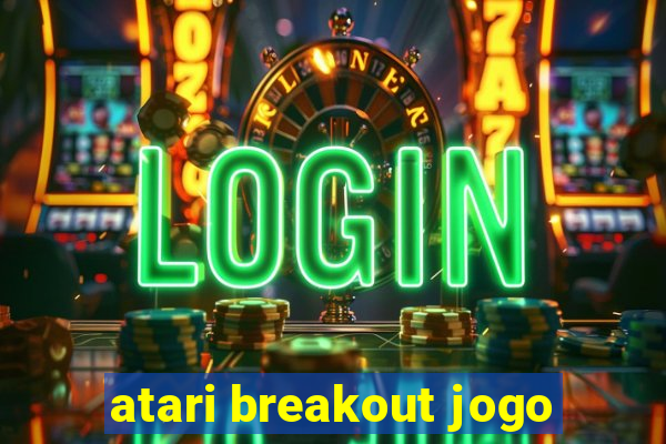 atari breakout jogo